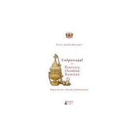 Colportajul in Biserica Ortodoxa Romana: repere istorice, culturale si administrative - Joachim Bejenariu