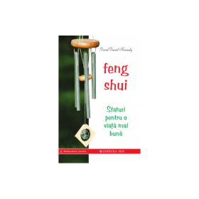 Feng Shui. Sfaturi pentru o viata mai buna - David Daniel Kennedy