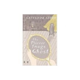 The Mirror Image Ghost - Catherine Storr