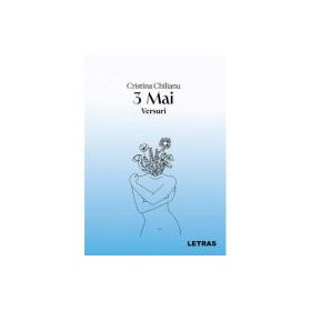 3 Mai - Cristina Chilianu