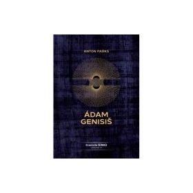 Adam Genisis, Cronicile Gírku, volumul 3 - Anton Parks