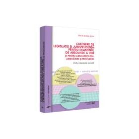 Culegere de legislatie si jurisprudenta pentru examenul de absolvire a INM si pentru absolventii INM, judecatori si procurori. Etica si organizare jud