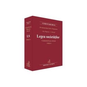 Legea societatilor. Comentariu pe articole. Editia 6 - Stanciu D. Carpenaru