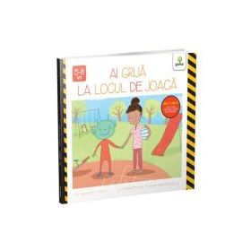 Ai grija la locul de joaca - Bridget Heos