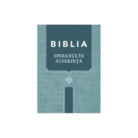 Biblia. Speranta in suferinta, Coperta albastra