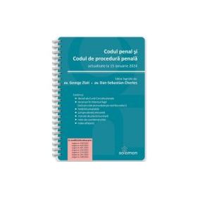 Codul penal si Codul de procedura penala - actualizate la 15 ianuarie 2024 - George Zlati, Dan-Sebastian Chertes