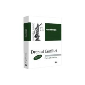 Dreptul familiei, editia a 6-a, revazuta si adaugita - Teodor Bodoasca