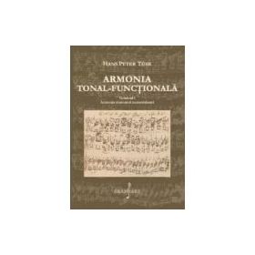 Armonia tonal-functionala, volumul 1 - Hans Peter Turk