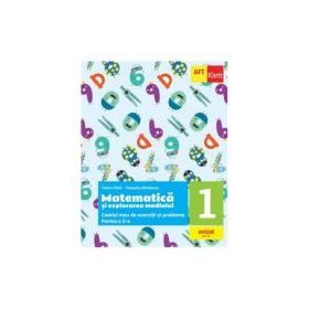 Matematica si explorarea mediului. Caietul meu de exercitii si probleme pentru clasa 1. Partea a 2-a - Tudora Pitila, Cleopatra Mihailescu