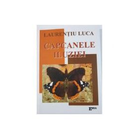 Capcanele iluziei - Laurentiu Luca