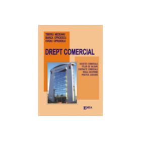 DREPT COMERCIAL. Contracte comerciale, titluri de credit - Tiberiu Medeanu