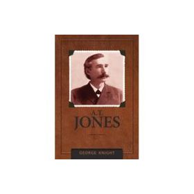 A. T. Jones - George R. Knight