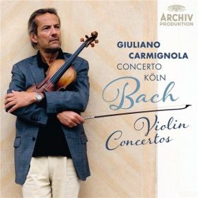 Bach: Violon Concertos | Giuliano Carmignola, Concerto Köln