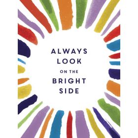 Always Look on the Bright Side |