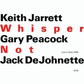 Whisper Not | Keith Jarrett, Jack DeJohnette, Gary Peacock