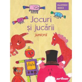 Jocuri si jucarii (Juniorii)