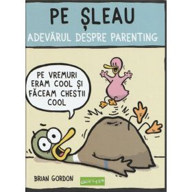 Pe sleau. Adevarul despre parenting HC