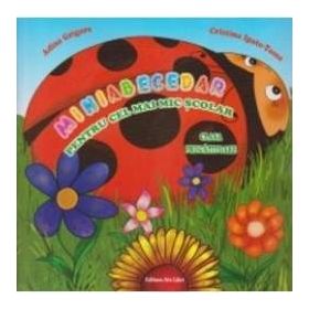 Miniabecedar Pentru Cel Mai Mic Scolar Clasa Pregatitoare - Adina Grigore
