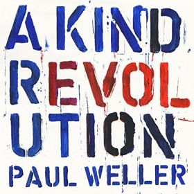 A Kind Revolution | Paul Weller