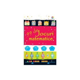 99 de jocuri matematice