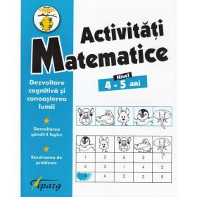 Activitati matematice 4-5 ani - Nicoleta Samarescu, editura Tiparg