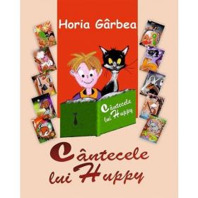 Cantecele lui Huppy - Horia Garbea, editura Neuma