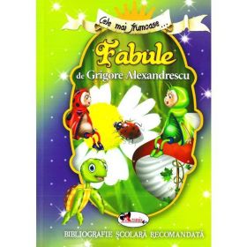 Cele mai frumoase... Fabule de Grigore Alexandrescu, editura Aramis