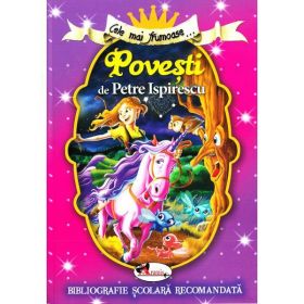 Cele mai frumoase... povesti de Petre Ispirescu, editura Aramis