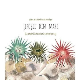 Teposii din mare - Dana Cristiana Maier, editura Via