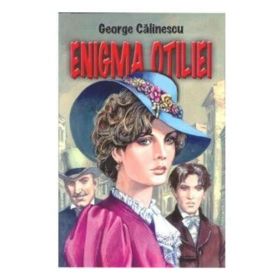 Enigma Otiliei - George Calinescu, editura Herra