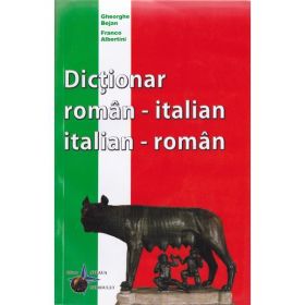 Dictionar roman-italian , italian-roman - Gheorghe Bejan, Franco Albertini, editura Steaua Nordului