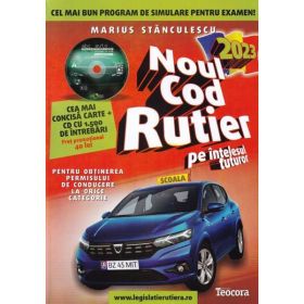 Noul Cod Rutier 2023 pe intelesul tuturor + CD