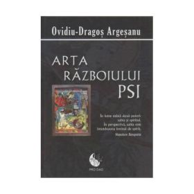 Arta Razboiului PSI - Ovidiu-Dragos Argesanu, editura Dao Psi