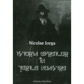 Istoria evreilor in terile noastre - Nicolae Iorga, editura Vicovia