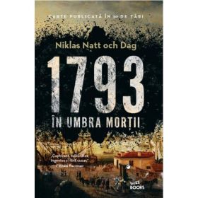 1793. In umbra mortii - Niklas Natt och Dag, editura Litera