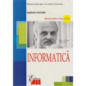 Manual informatica clasa 12 - Mariana Pantiru, editura All