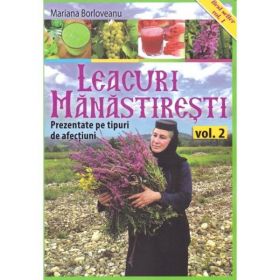 Leacuri manastiresti vol.2 - Mariana Borloveanu, editura Lumea Credintei