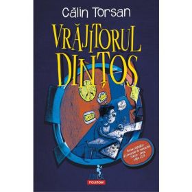 Vrajitorul dintos - Calin Torsan, editura Polirom