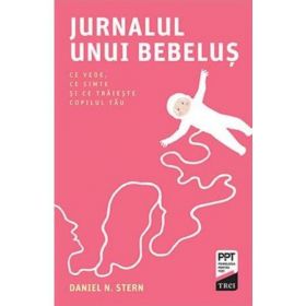 Jurnalul unui bebelus - Daniel N. Stern, editura Trei