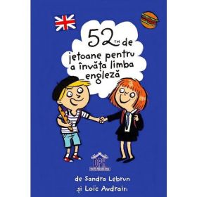 52 de jetoane pentru a invata limba engleza - sandra lebrun, loic audrain, editura Didactica Publishing House