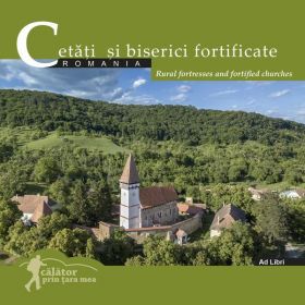 Cetati si biserici fortificate- romania - calator prin tara mea
