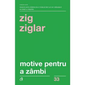 Motive pentru a zambi - Zig Ziglar, editura Curtea Veche