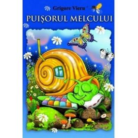 Puisorul melcului - Grigore Vieru, editura Biblion