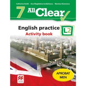 All Clear. English Practice L2. Activity book. Lectia de engleza - Clasa 7 - Catherine Smith, editura Litera