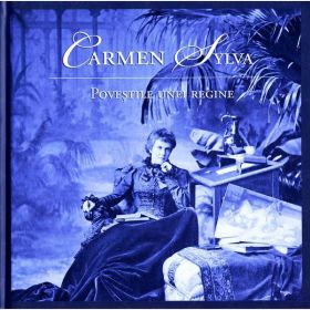 Povestile unei Regine - Carmen Sylva, editura Curtea Veche