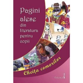 Pagini alese din literatura pentru copii Vol.1, editura Epigraf