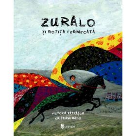 Zurola si rotita fermecata - Victoria Patrascu, editura Univers