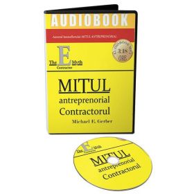 Audiobook. Mitul antreprenorial. Contractul - Michael E. Gerber