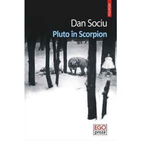 Pluto in Scorpion - Dan Sociu, editura Polirom