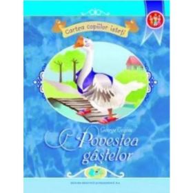 Povestea gastelor - George Cosbuc, editura Didactica Si Pedagogica